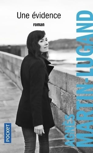 Une évidence - Agnès Martin-Lugand - Livre