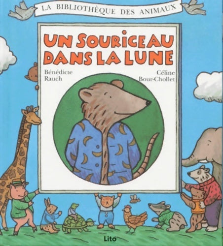 Un souriceau dans la lune - Bénédicte Rauch - Livre