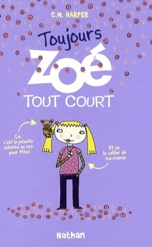 Toujours Zoé tout court - Charice Mericle Harper - Livre