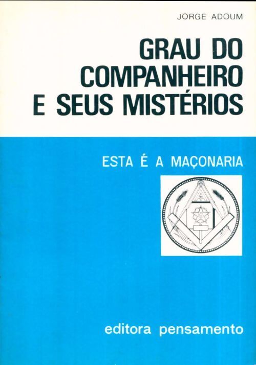 Grau do companheiro e sus mistérios - Jorge Enrique Adoum - Livre