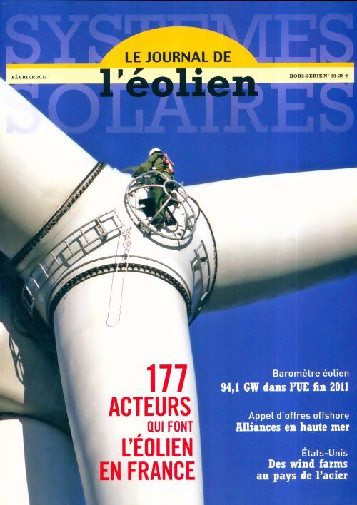 Systèmes solaires Hors-Série n°10 : 177 acteurs qui font l'éolien en France - Collectif - Livre