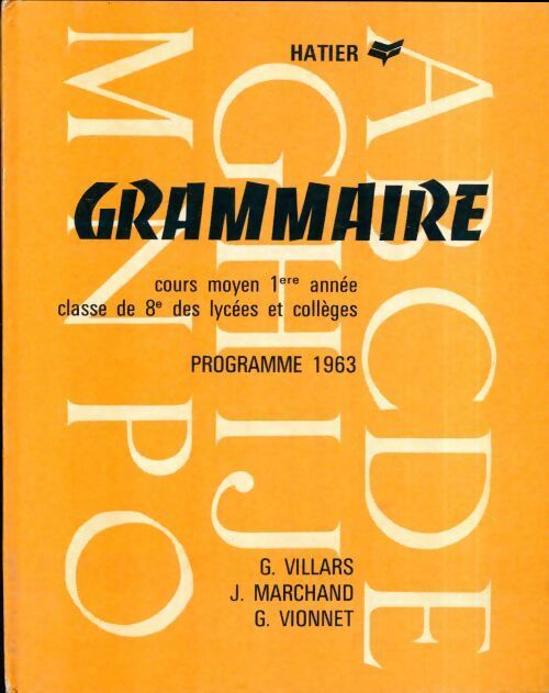 Grammaire Cours moyen 1re et 2e années cours supérieur 1963 - Georges Vionnet - Livre