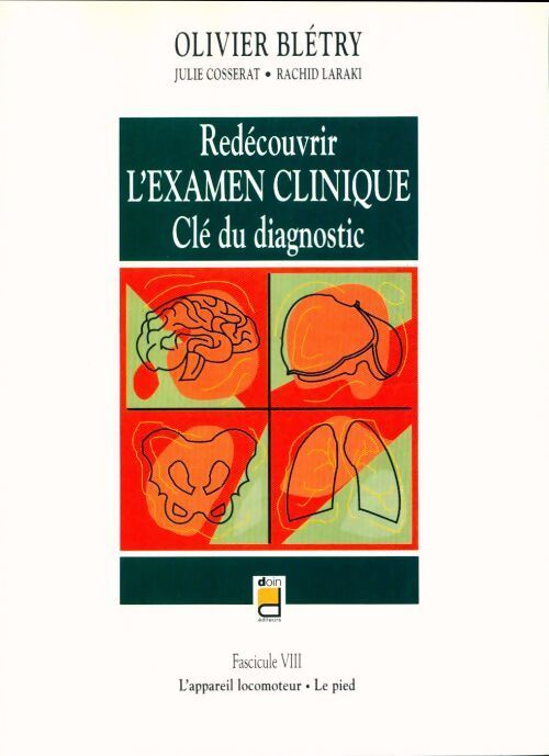 Redécouvrir l'examen clinique. Clé du diagnostic fascicule VIII - Collectif - Livre