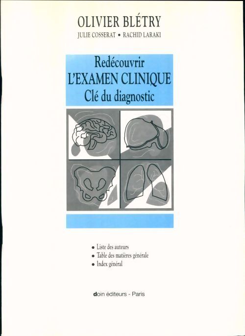 Redécouvrir l'examen clinique. Clé du diagnostic. Liste des auteurs - Olivier Blétry - Livre