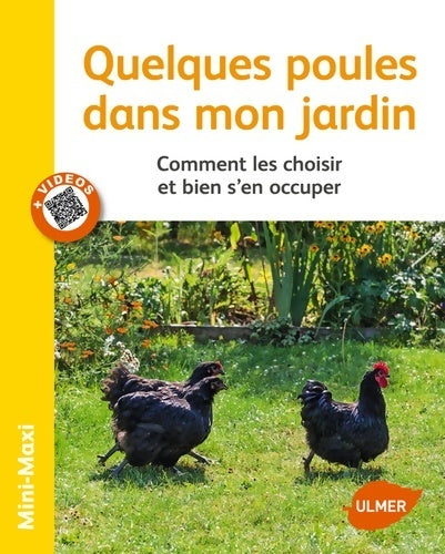 Quelques poules dans mon jardin. Comment les choisir et bien s'en occuper - Alain Vanson - Livre