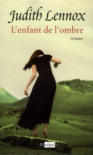 L'enfant de l'ombre     - Judith Lennox - Livre