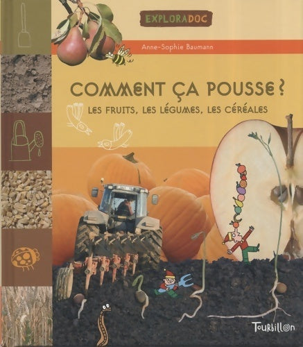Comment ça pousse ? - Anne-Sophie Baumann - Livre