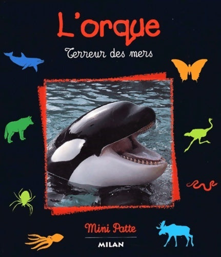 L'orque, Terreur des mers - Renée Le Bloas - Livre