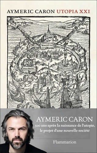 Utopia XXI - Aymeric Caron - Livre