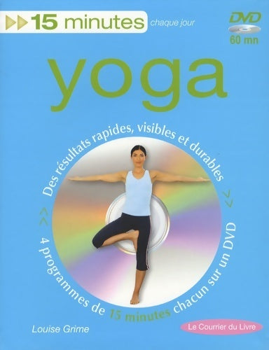 Yoga. Des résultats rapides visibles et durables (dvd inclus) - Louise Grime - Livre