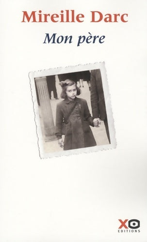 Mon père - Mireille Darc - Livre