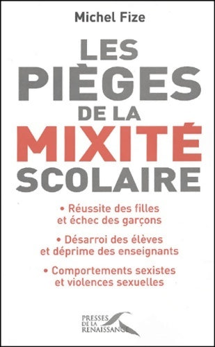 Les pièges de la mixité scolaire - Michel Fize - Livre