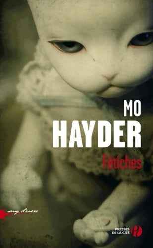 Fétiches - Mo Hayder - Livre