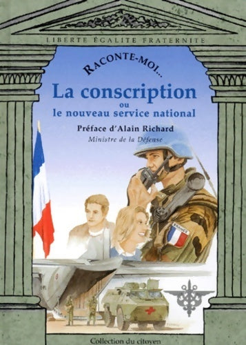 La conscription ou le nouveau service national - Collectif - Livre