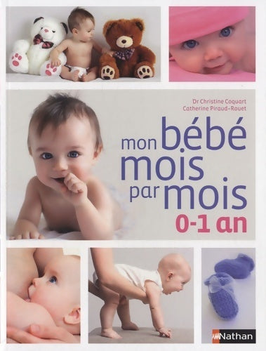 Guide de mon bébé au quotidien 0-1 ans - Collectif - Livre