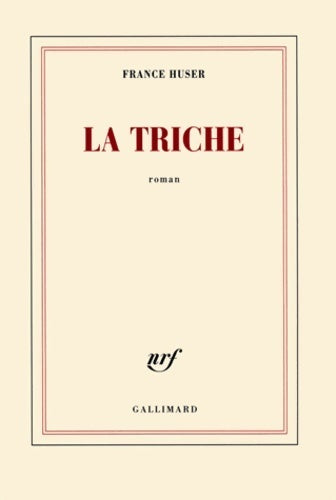 La triche - France Huser - Livre
