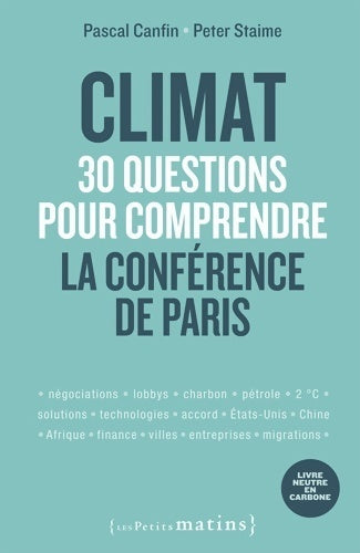 Climat. 30 questions pour comprendre la conférence de Paris - Pascal Canfin - Livre