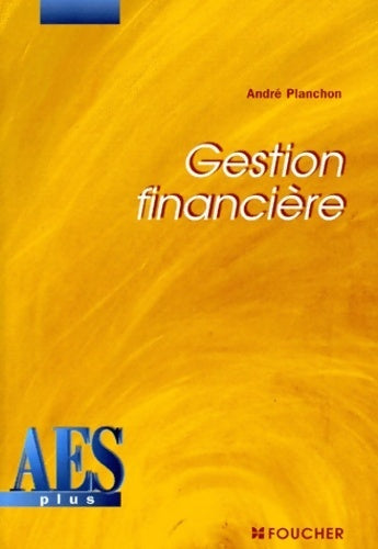 Gestion financière DEUG AES - André Planchon - Livre