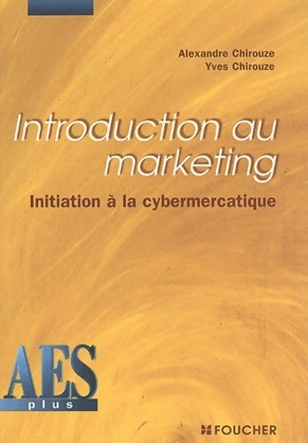 Introduction au marketing DEUG AES - Alexandre-yves Chirouze - Livre