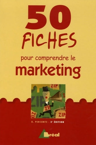 50 fiches pour comprendre le marketing - B Perconte - Livre