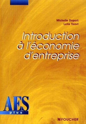 Introduction à l'économie d'entreprise DEUG AES - Michelle Duport - Livre