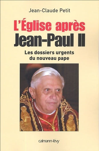 L'Église après Jean-Paul II - Jean-Claude Petit - Livre