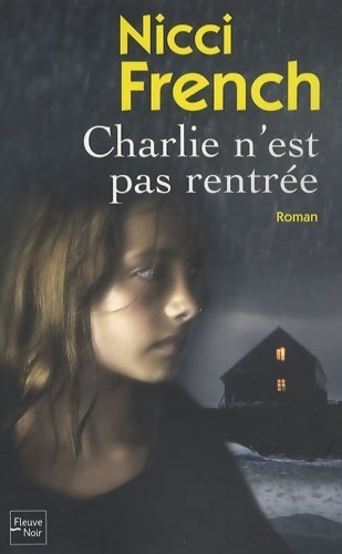 Charlie n'est pas rentrée - Nicci French - Livre