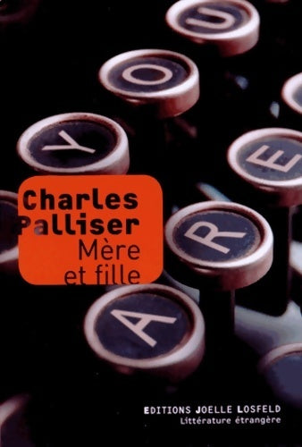 Mère et fille - Charles Palliser - Livre