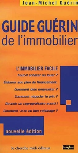 Guide Guérin de l'immobilier : L'immobilier facile - Jean-michel Guérin - Livre