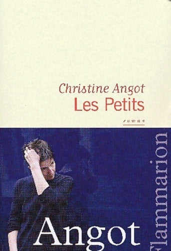 Les petits - Christine Angot - Livre