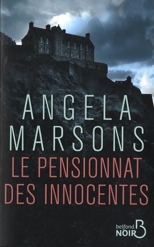 Le pensionnat des innocentes - Angela Marsons - Livre