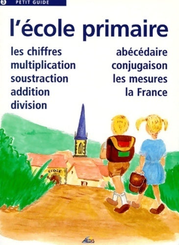 L'école primaire - Collectif - Livre