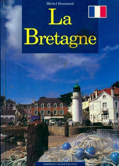 La Bretagne - Michel Renouard - Livre