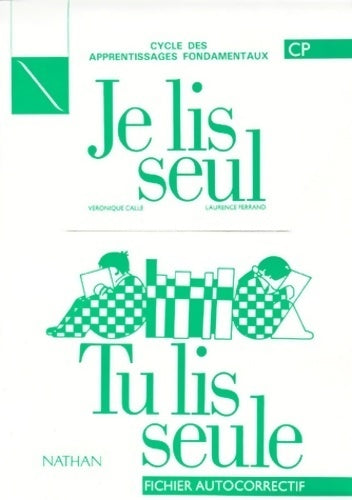 Je lis seul tu lis seule. CP. Fichier autocorrectif - Véronique Calle - Livre