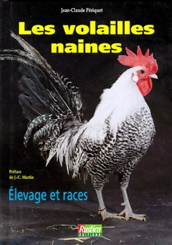 Les volailles naines - Jean-claude Periquet - Livre