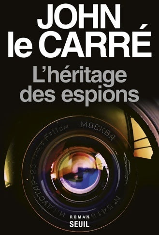 L'héritage des espions - John Le Carré - Livre