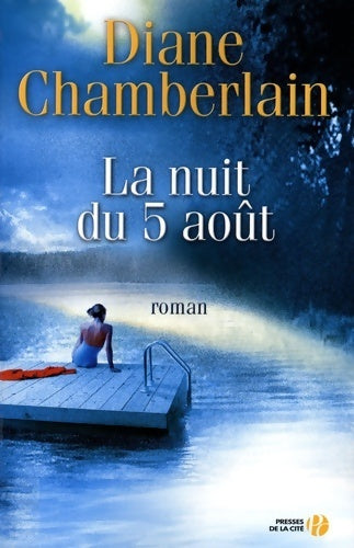 La nuit du 5 août - Diane Chamberlain - Livre