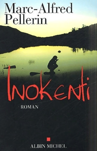Inokenti - Marc Alfred Pellerin - Livre