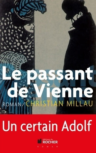 Le passant de Vienne - Christian Millau - Livre