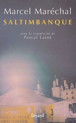 Saltimbanque - Marcel Maréchal - Livre