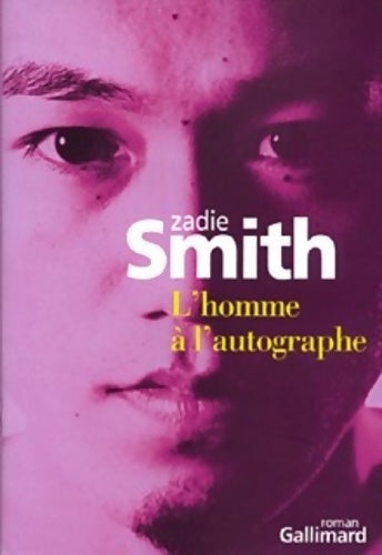 L'homme à l'autographe - Zadie Smith - Livre