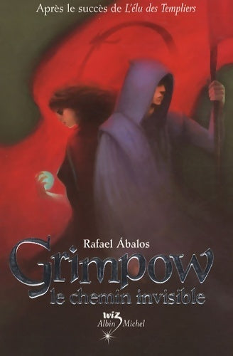 Grinpow : le chemin invisible - Rafael Abalos - Livre