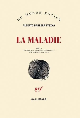 La maladie - ALberto Barrera Tyszka - Livre