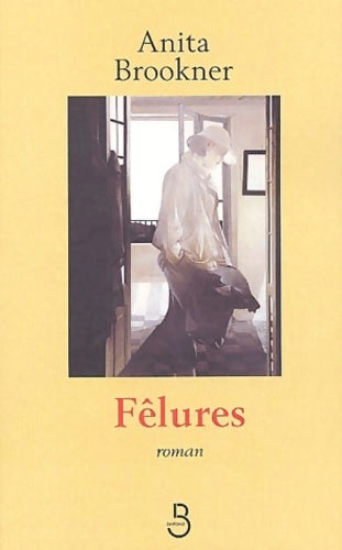 Fêlures - Anita Brookner - Livre