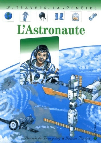 L'astronaute - Pascale De Bourgoing - Livre