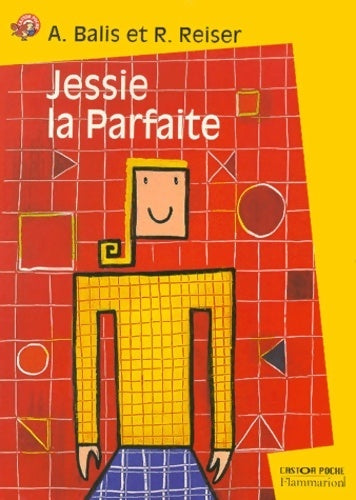 Jessie la Parfaite - Andrea Balis - Livre