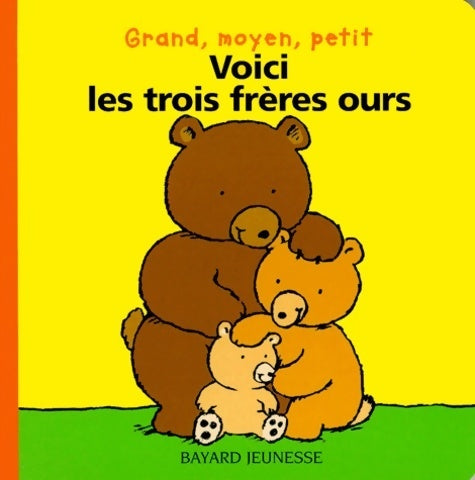 Voici les trois frères ours - Christian Delval - Livre