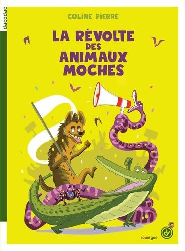 La révolte des animaux moches - Coline Pierre - Livre