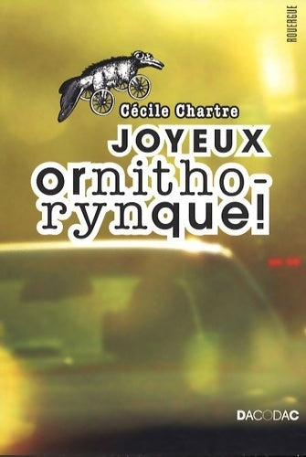 Joyeux ornithorynque - Cécile Chartres - Livre