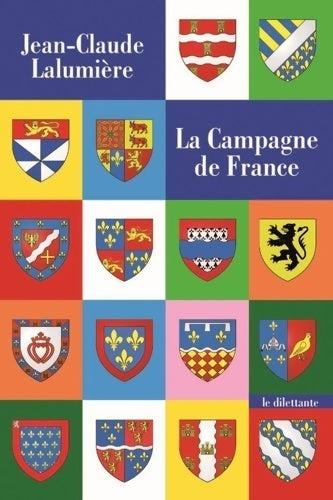 La campage de France - Jean-Claude Lalumière - Livre
